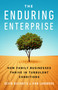 The Enduring Enterprise (How Family Businesses Thrive in Turbulent Conditions) by Devin DeCiantis, Ivan Lansberg, 9781541703650