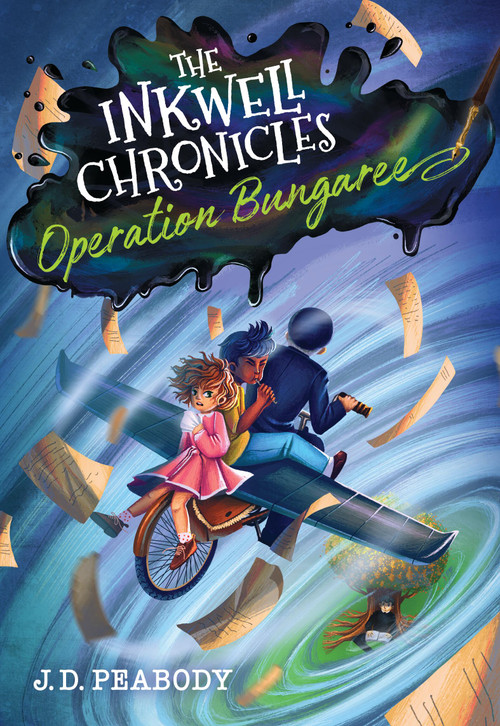 The Inkwell Chronicles: Operation Bungaree, Book 3 by J. D. Peabody, 9781546007685