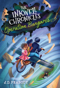 The Inkwell Chronicles: Operation Bungaree, Book 3 by J. D. Peabody, 9781546007685