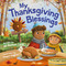 My Thanksgiving Blessings by Jill Roman Lord, Megan Higgins, 9781546007906