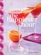The Happiest Hour (Delicious Mocktails for a Fabulous Moms' Night In) by Debbie Podlogar, 9781577154372