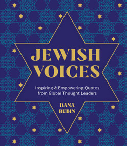 Jewish Voices (Inspiring & Empowering Quotes from Global Thought Leaders) by Dana Rubin, 9781577154594