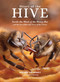 Heart of the Hive (Inside the Mind of the Honey Bee and the Incredible Life Force of the Colony) by Hilary Kearney, Eric Tourneret, 9781635864830
