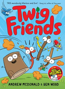 Twig Friends by Andrew McDonald, Ben Wood, 9781761214356