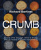 Crumb (Show the dough who's boss with 50 recipes to master bread making) by Richard Bertinet, 9781804192559