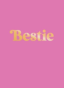 Bestie (The Perfect Gift to Celebrate Your BFF) by Summersdale Publishers, 9781837993994