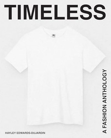 Timeless (A Fashion Anthology) by Hayley Edwards-Dujardin, 9781958417683