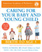 Caring for Your Baby and Young Child, 8th Edition (Birth to Age 5) by American Academy Of Pediatrics, 9780593598191