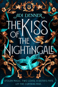 The Kiss of the Nightingale by Adi Denner, 9781774885253