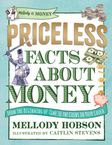 Priceless Facts about Money by Mellody Hobson, Caitlin Stevens, 9781536224719