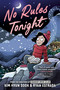 No Rules Tonight (A Graphic Novel) by Kim Hyun Sook, Ryan Estrada, Ryan Estrada, 9780593521298