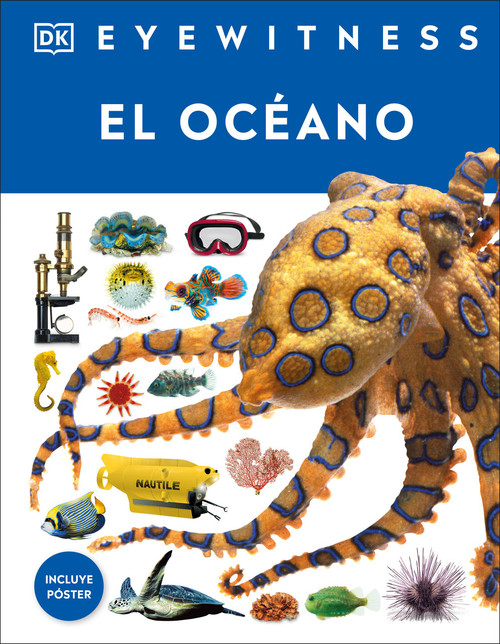 Eyewitness: El océano (Ocean) (Spanish Edition) by DK, 9780593848258