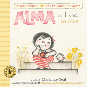 Alma at Home/Alma en casa by Juana Martinez-Neal, Juana Martinez-Neal, 9781536232332