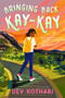Bringing Back Kay-Kay by Dev Kothari, 9781536233643