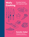 Wafu Cooking (Everyday Recipes with Japanese Style: A Cookbook) by Sonoko Sakai, 9780593535271