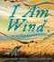 I Am Wind (An Autobiography) by Rachel Poliquin, Rachel Wada, 9780735272187