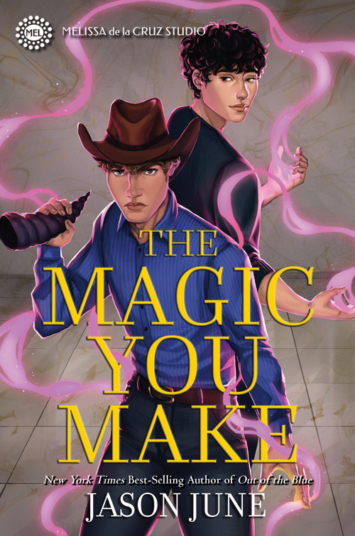 The Magic You Make by Jason June, 9781368089241