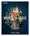 National Geographic World From Above by Jeffrey Kerby, 9781426223402