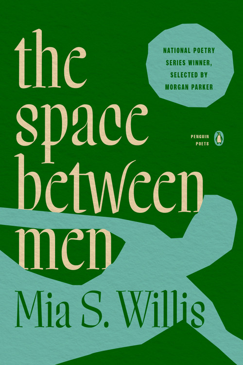 the space between men by Mia S. Willis, 9780143138105