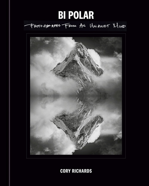 Bi-Polar (Photographs from an Unquiet Mind) by Cory Richards, 9781984862419
