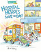 Hospital Heroes Save the Day! by R.W. Alley, 9781662670299