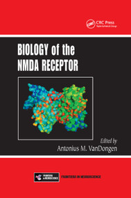 Biology of the NMDA Receptor by Antonius M. VanDongen, 9780367386528