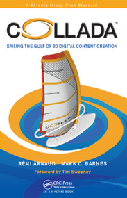 COLLADA (Sailing the Gulf of 3D Digital Content Creation) - 9780367446291 by Remi Arnaud, Mark C. Barnes, 9780367446291