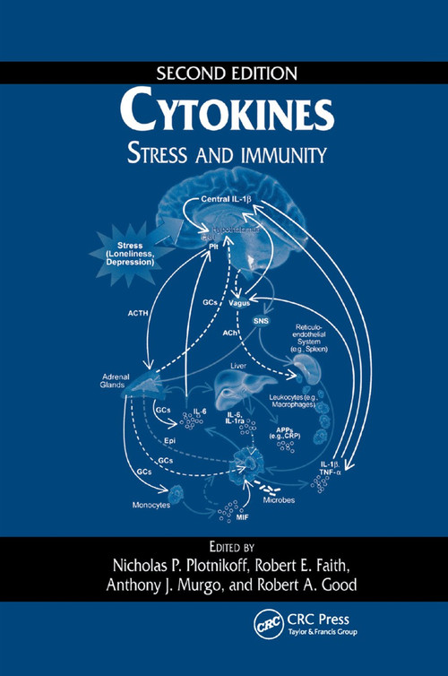 Cytokines (Stress and Immunity, Second Edition) by Nicholas P. Plotnikoff, Robert E. Faith, Anthony J. Murgo, Robert A. Good, 9780367390150