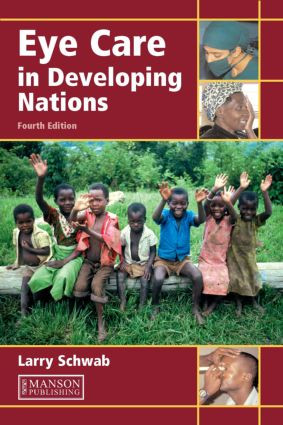 Eye Care in Developing Nations by Larry Schwab, 9781840760842