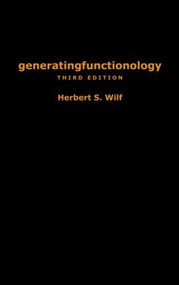 generatingfunctionology (Third Edition) by Herbert S. Wilf, 9781568812793