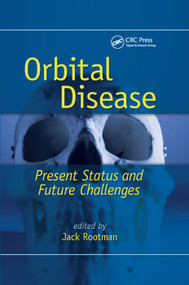 Orbital Disease (Present Status and Future Challenges) by Jack Rootman, 9780367393083