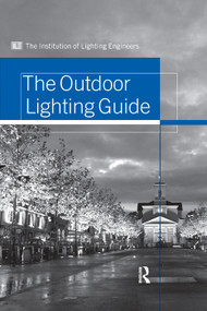 Outdoor Lighting Guide by Institution of Lighting Engineers, 9780367391782