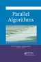 Parallel Algorithms by Henri Casanova, Arnaud Legrand, Yves Robert, 9780367659394