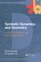 Symbolic Dynamics and Geometry (Using D* in Graphics and Game Programming) by Brian Guenter, Sung-Hee Lee, 9780367659301