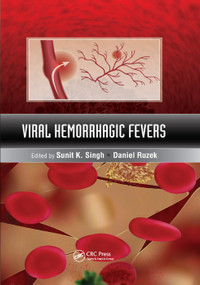 Viral Hemorrhagic Fevers by Sunit K. Singh, Daniel Ruzek, 9780367379797