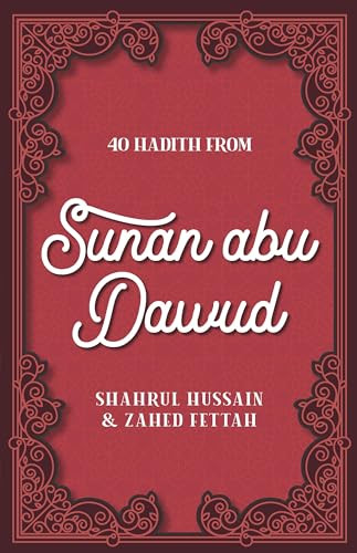 40 Hadith from Sunan abu Dawud by Shahrul Hussain, Zahed Fettah, 9780860379553