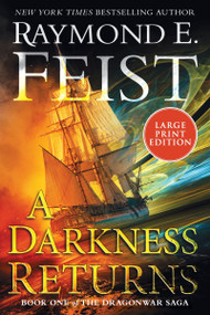 A Darkness Returns (Book One of The Dragonwar Saga (Large Print)) by Raymond E. Feist, 9780063387409