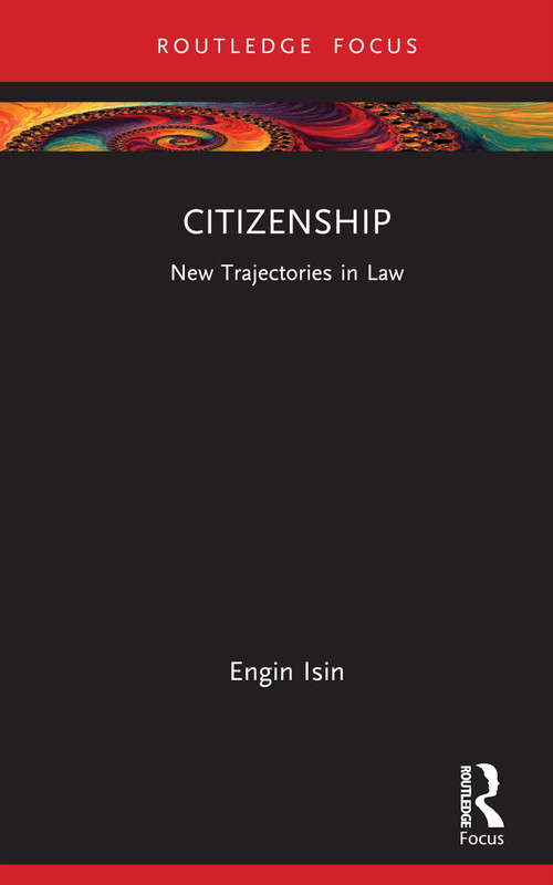 Citizenship (New Trajectories in Law) by Engin Isin, 9781032497648