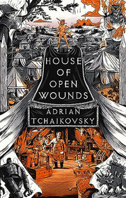 House of Open Wounds - 9781035901371 by Adrian Tchaikovsky, 9781035901371