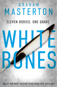 White Bones (an absolutely gripping and gritty Katie Maguire thriller, the first in the unmissable must-read series) by Graham Masterton, 9781781852163