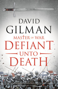 Defiant Unto Death by David Gilman, 9781788544467