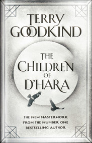 The Children of D'Hara by Terry Goodkind, 9781789541335