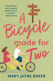 A Bicycle Made For Two (A hilarious romance from the queen of romcoms!) by Mary Jayne Baker, 9781801108386