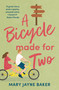 A Bicycle Made For Two (A hilarious romance from the queen of romcoms!) by Mary Jayne Baker, 9781801108386