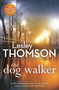 The Dog Walker - 9781784972271 by Lesley Thomson, 9781784972271