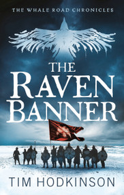 The Raven Banner by Tim Hodkinson, 9781801107433