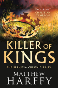 Killer of Kings - 9781786696267 by Matthew Harffy, 9781786696267
