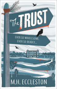 The Trust - 9781803280363 by M.H. Eccleston, 9781803280363