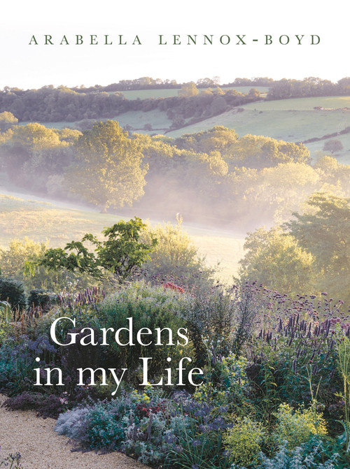 Gardens in My Life by Arabella Lennox-Boyd, 9781789545685