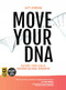Move Your DNA 2nd ed (Restore Your Health Through Natural Movement) by Katy Bowman, 9781943370108
